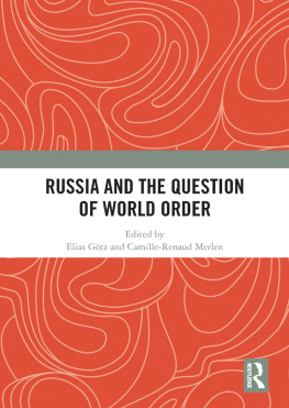 Elias Gotz - Russia and the Question of World Order