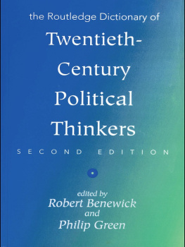 Robert Benewick The Routledge Dictionary of Twentieth-Century Political Thinkers