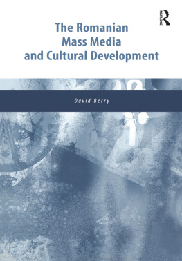 David Berry The Romanian Mass Media and Cultural Development