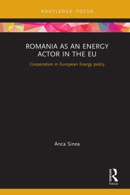 Anca Sinea - Romania as an Energy Actor in the Eu: Cooperation in European Energy Policy