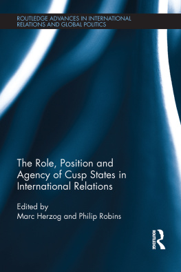 Marc Herzog - The Role, Position and Agency of Cusp States in International Relations