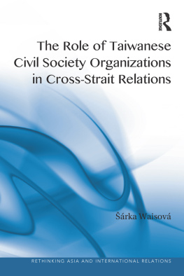 Sarka Waisova - The Role of Taiwanese Civil Society Organizations in Cross-Strait Relations