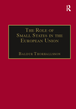 Baldur Þórhallsson The Role of Small States in the European Union