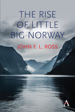 John F. L. Ross - The Rise of Little Big Norway