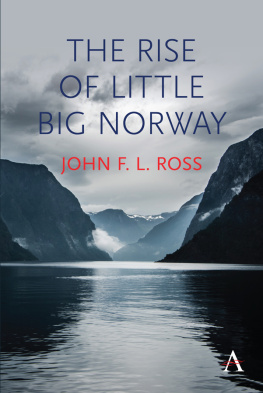 John F. L. Ross The Rise of Little Big Norway