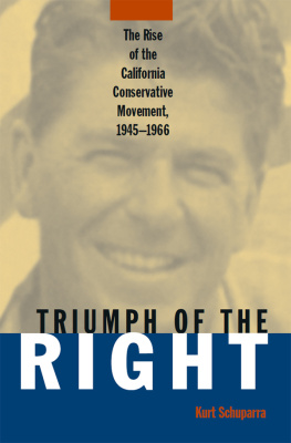 Kurt Schuparra - Rise and Triumph of the California Right, 1945-66