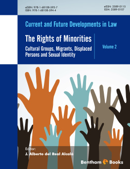 J. Alberto del Real Alcalá - The Rights of Minorities: : Cultural Groups, Migrants, Displaced Persons and Sexual Identity