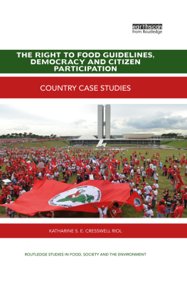Katharine S. E. Cresswell Riol - The Right to Food Guidelines, Democracy and Citizen Participation: Country Case Studies