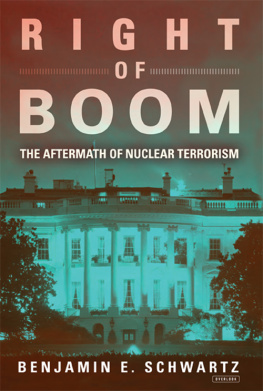 Benjamin Schwartz - Right of Boom: The Aftermath of Nuclear Terrorism