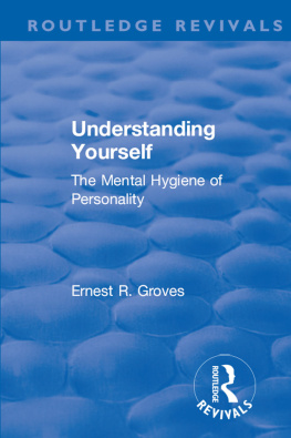 Ernest R. Groves Revival: Understanding Yourself: The Mental Hygiene of Personality (1935)