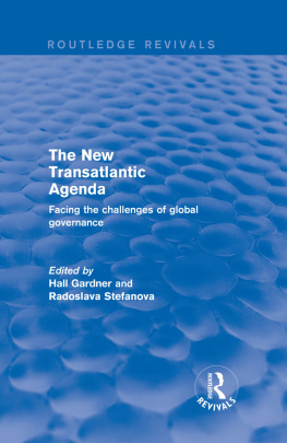 Hall Gardner - Revival: The New Transatlantic Agenda (2001): Facing the Challenges of Global Governance