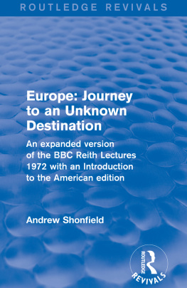 Andrew Shonfield Revival: Europe: Journey to an Unknown Destination (1972) (Routledge Revivals)