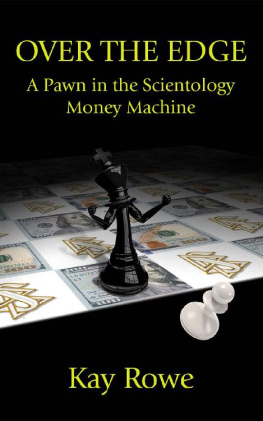Kay Rowe Over the Edge: A Pawn in the Scientology Money Machine