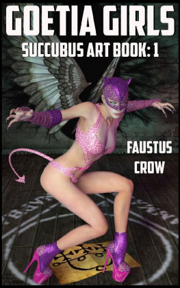 FAUSTUS CROW - GOETIA GIRLS: SUCCUBUS ART BOOK ONE