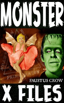 FAUSTUS CROW - MONSTER X FILES