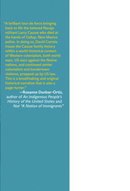 David Correia - An Enemy Such as This: Larry Casuse and the Struggle for Native Liberation in One Family on Two Continents across Three Centuries