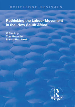 Franco Barchiesi - Rethinking the Labour Movement in the New South Africa