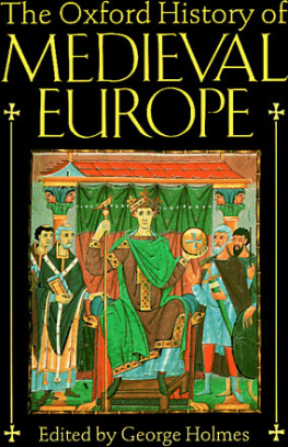 George Holmes The Oxford History of Medieval Europe