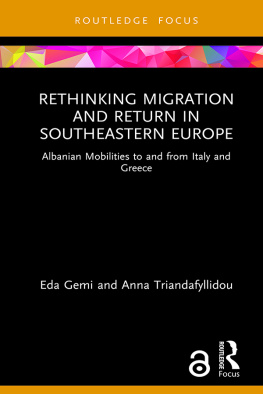 Eda Gemi - Rethinking Migration and Return in Southeastern Europe: Albanian Mobilities to and From Italy and Greece