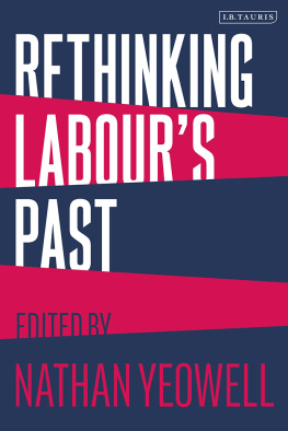 Nathan Yeowell - Rethinking Labours Past