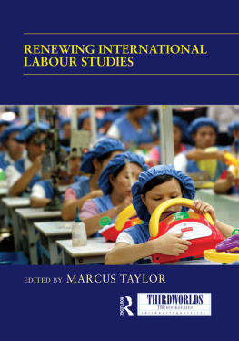 Marcus Taylor - Renewing International Labour Studies