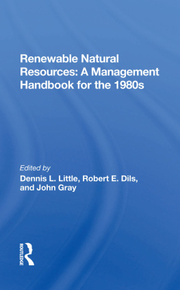 John Gray - Renewable Natural Resources: a Management Handbook for the 1980s