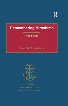 Francis X. Winters - Remembering Hiroshima: Was It Just?