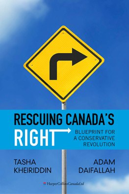 Tasha Kheiriddin - Rescuing Canadas Right: Blueprint for a Conservative Revolution