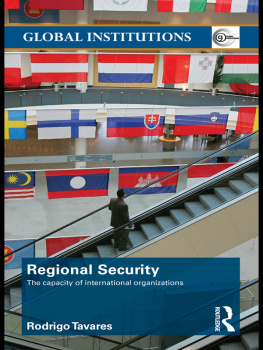 Rodrigo Tavares Regional Security: The Capacity of International Organizations