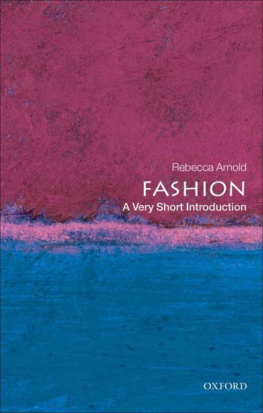 Rebecca Arnold - Fashion: A Very Short Introduction (Very Short Introductions)