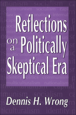 Dennis Hume Wrong - Reflections on a Politically Skeptical Era