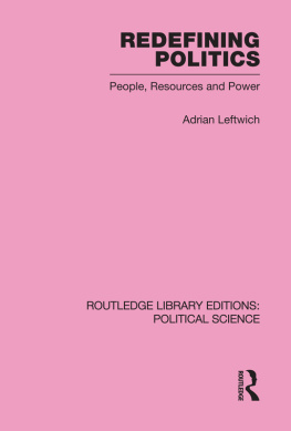 Adrian Leftwich - Redefining Politics: People, Resources and Power