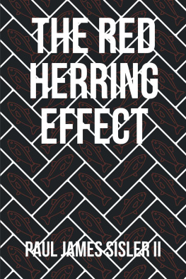 Paul James Sisler Ii - The Red Herring Effect