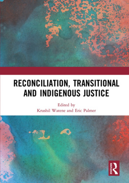 Krushil Watene Reconciliation, Transitional and Indigenous Justice