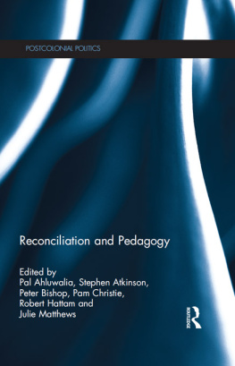 Pal Ahluwalia - Reconciliation and Pedagogy