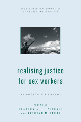 Sharron A. Fitzgerald - Realising Justice for Sex Workers: An Agenda for Change