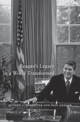 Jeffrey L. Chidester Reagans Legacy in a World Transformed