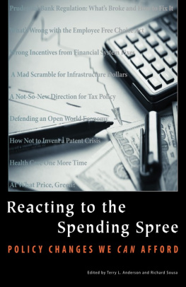 Terry L. Anderson - Reacting to the Spending Spree: Policy Changes We Can Afford