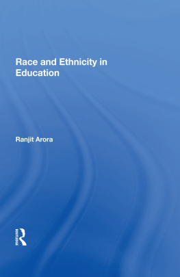 Ranjit Arora - Race and Ethnicity in Education