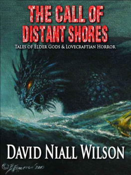 David Niall Wilson - The Call of Distant Shores