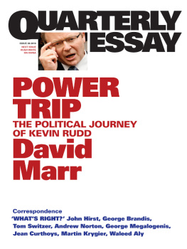 David Marr - Quarterly Essay 38 Power Trip: The Political Journey of Kevin Rudd