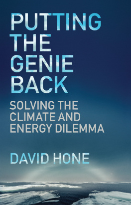 David Hone Putting the Genie Back: Solving the Climate and Energy Dilemma