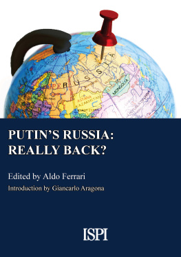 Aldo Ferrari - Putins Russia: Really Back?