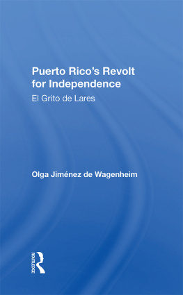 Olga Jimenez de Wagenheim - Puerto Ricos Revolt for Independence: El Grito De Lares