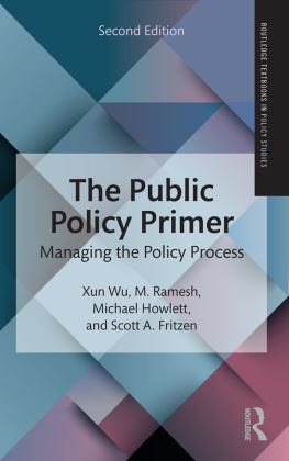 Xun Wu The Public Policy Primer: Managing the Policy Process