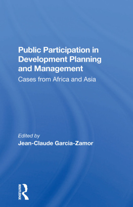 Jean-claude Garcia-zamor - Public Participation in Development Planning and Management: Cases From Africa and Asia