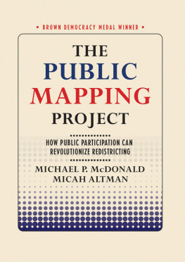 Michael P. McDonald - The Public Mapping Project: How Public Participation Can Revolutionize Redistricting