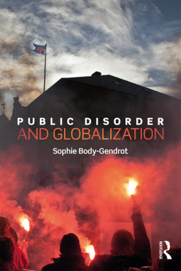Sophie Body-Gendrot - Public Disorder and Globalization