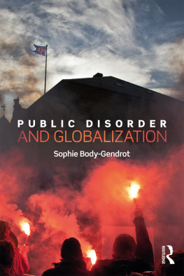 Sophie Body-Gendrot Public Disorder and Globalization