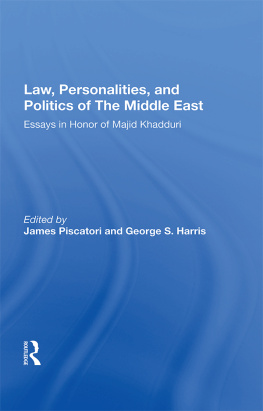 James Piscatori Law, Personalities, And Politics of The Middle East: Essays In Honor Of Majid Khadduri